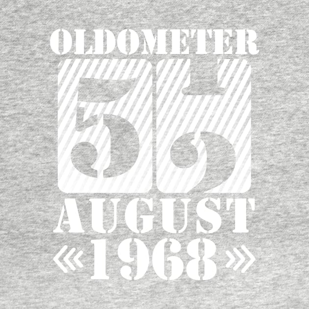 Oldometer 52 Years Old Was Born In August 1968 Happy Birthday To Me You by DainaMotteut